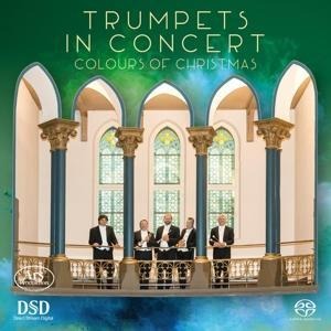 Trumpets in Concert-Colours of Christmas - Leeb/Kahofer/Lichtenwöhrer/Mair/Macheiner