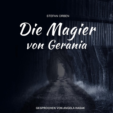Die Magier von Gerania - Stefan Orben