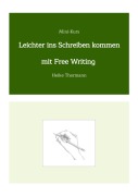 Cover-Bild zum Titel 'Mini-Kurs: Leichter ins Schreiben kommen mit Free Writing' von 'Heike Thormann'