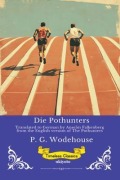 Cover-Bild zum Titel 'Die Pothunters | German Version of The Pothunters' von 'P. G. Wodehouse'