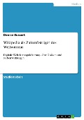 Cover-Bild zum Titel 'Wikipedia als Zukunftsträger des Weltwissens' von 'Denise Bossert'