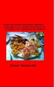 Tapas van weleer uit Blanca (Murcia); behorende tot de morisken streek Ricote dat Cervantes in 1615 beschreef in Don Quijote II - Govert Westerveld