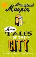 More Tales Of The City - Armistead Maupin