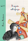 Cover-Bild zum Titel 'Il segreto dell'infanzia' von 'Maria Montessori'