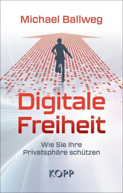 Digitale Freiheit - Michael Ballweg