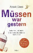 Cover-Bild zum Titel 'Müssen war gestern' von 'Anouk Claes'