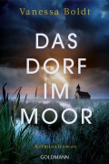 Cover-Bild zum Titel 'Das Dorf im Moor' von 'Vanessa Boldt'
