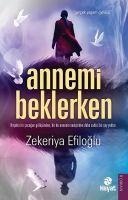 Annemi Beklerken - Zekeriya Efiloglu