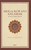 Akil ve Kurani Anlamak - Haris El-Muhasibi