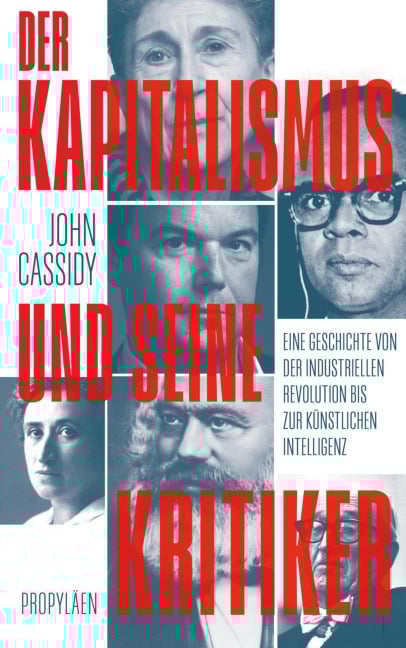 Der Kapitalismus und seine Kritiker - John Cassidy