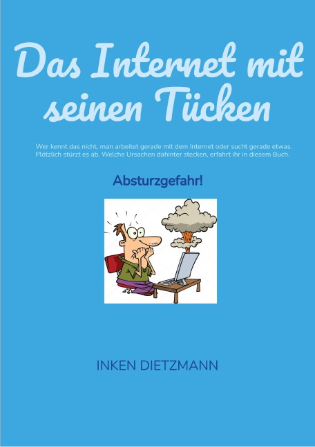 Das Internet mit seinen Tücken - Inken Dietzmann