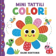 Cover-Bild zum Titel 'Colori. Mini tattili' von 'Jennifer Bartlett'