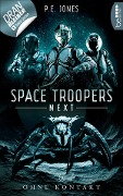 Space Troopers Next - Folge 3: Ohne Kontakt - P. E. Jones