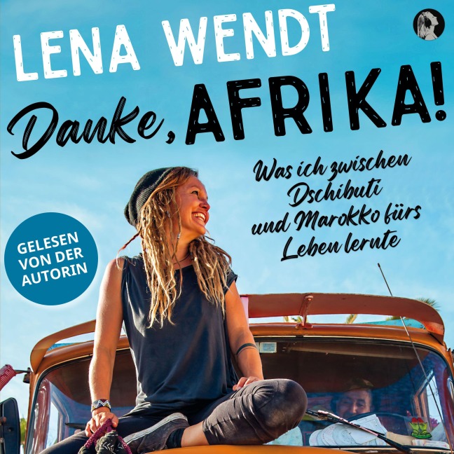Danke, Afrika! - Lena Wendt