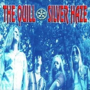 Silver Haze (Digipak) - The Quill