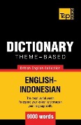 Theme-based dictionary British English-Indonesian - 9000 words - Andrey Taranov