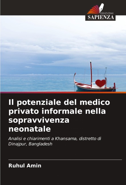 Il potenziale del medico privato informale nella sopravvivenza neonatale - Ruhul Amin
