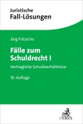 Cover-Bild zum Titel 'Fälle zum Schuldrecht I' von 'Jörg Fritzsche'