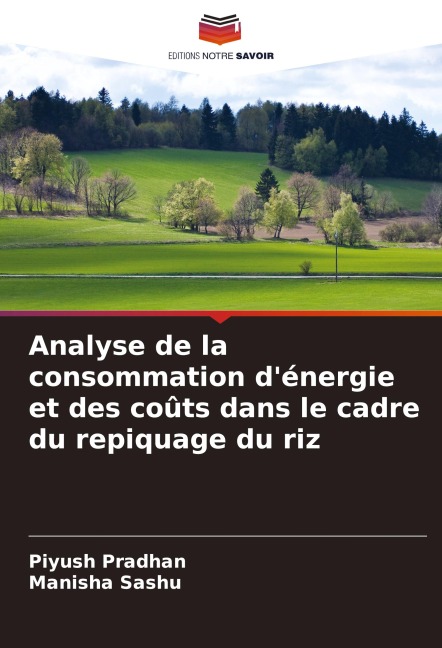 Analyse de la consommation d'énergie et des coûts dans le cadre du repiquage du riz - Piyush Pradhan, Manisha Sashu