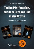 Cover-Bild zum Titel 'Tod im Pfaffenteich, auf dem Dreesch und in der Grotte' von 'Christiane Baumann'