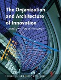 Cover-Bild zum Titel 'The Organization and Architecture of Innovation' von 'Thomas Allen, Gunter Henn'