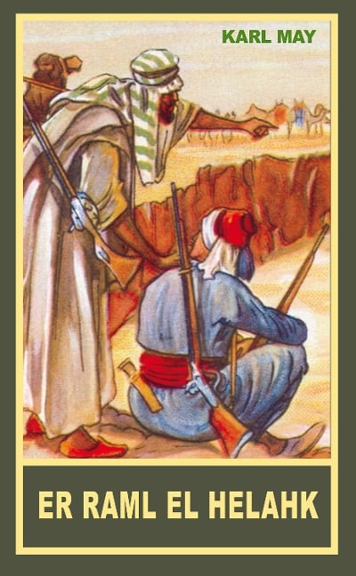 Er Raml el Helahk - Karl May