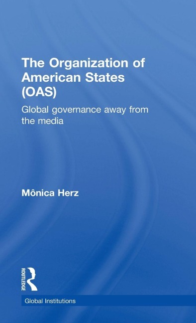 The Organization of American States (OAS) - Mônica Herz