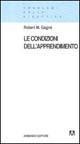Le condizioni dell'apprendimento - Robert M. Gagné