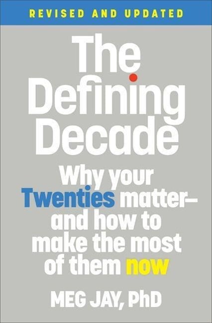 The Defining Decade - Meg Jay