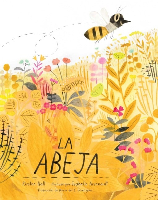 La Abeja (the Honeybee) - Kirsten Hall