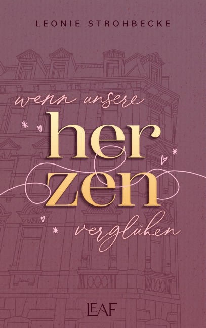 Wenn unsere Herzen verglühen - Leonie Strohbecke