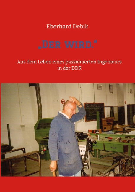 "Der wird." - Eberhard Debik