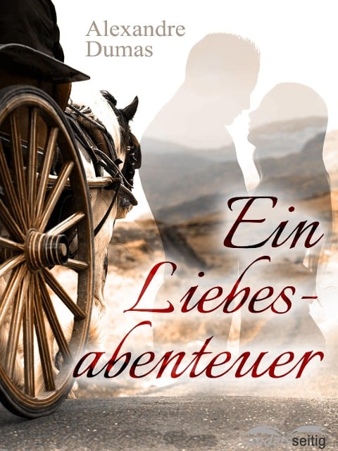 Ein Liebesabenteuer - Alexandre Dumas