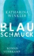 Cover-Bild zum Titel 'Blauschmuck' von 'Katharina Winkler'