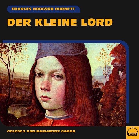 Der kleine Lord - Frances Hodgson Burnett
