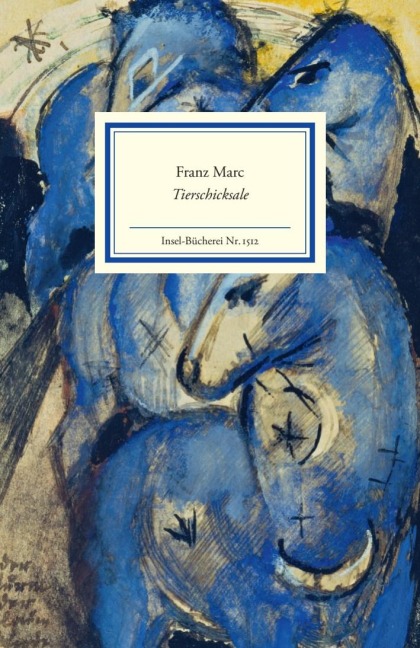 Franz Marc Tierschicksale - 