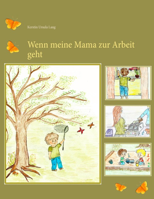 Wenn meine Mama zur Arbeit geht - Kerstin Ursula Lang