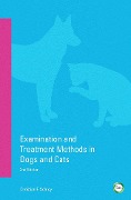 Cover-Bild zum Titel 'Examination and Treatment Methods in Dogs and Cats 2nd edition' von 'Christian Schrey'