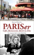 Cover-Bild zum Titel 'PARISer Cafés, Restaurants, Hotels im Film' von 'Anette Krischer'