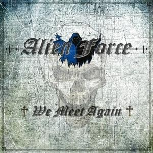 We Meet Again - Alien Force