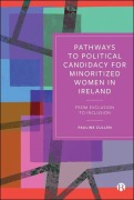 Cover-Bild zum Titel 'Pathways to Political Candidacy for Minoritized Women in Ireland' von 'Pauline Cullen'