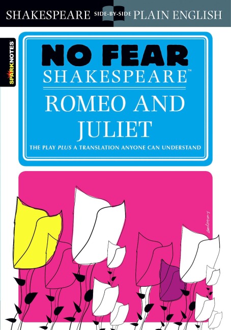 Romeo and Juliet - William Shakespeare, Sparknotes