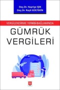 Cover-Bild zum Titel 'Vergilendirme Yetkisi Baglaminda Gümrük Vergileri' von 'Hayriye Isik, Rasit Gültekin'