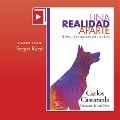 Cover-Bild zum Titel 'Una realidad aparte' von 'Carlos Castaneda'