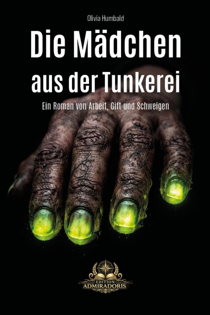 Die Mädchen aus der Tunkerei - Olivia Humbald