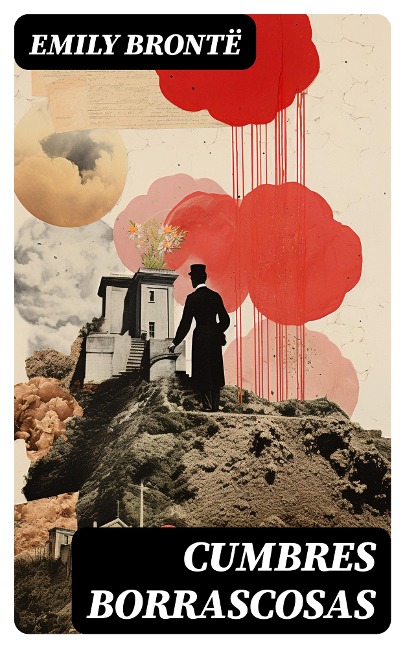 Cumbres Borrascosas - Emily Brontë