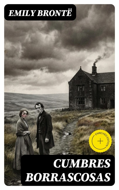 Cumbres Borrascosas - Emily Brontë