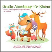 Cover-Bild zum Titel 'Große Abenteuer für Kleine' von 'Gerrit Kock, Gerrit Kock'