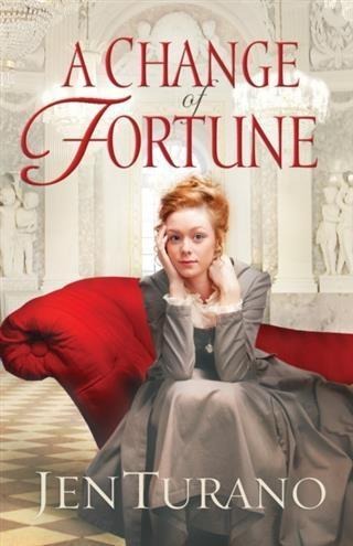 Change of Fortune (Ladies of Distinction Book #1) - Jen Turano