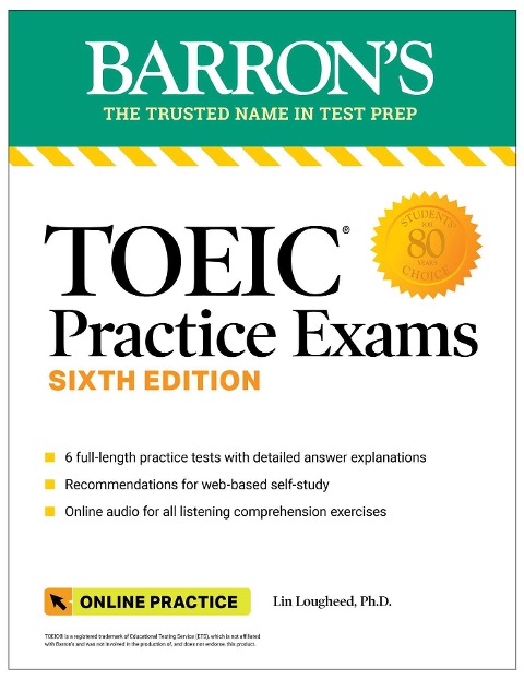TOEIC Practice Exams: 6 Practice Tests + Online Audio - Lin Lougheed